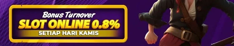 BONUS TURNOVER SLOT 0.8% ( BONUS HARI KAMIS )